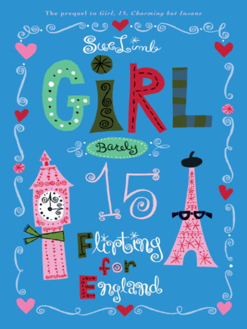 Title details for Girl, Barely 15: Flirting for England by Sue Limb - Available